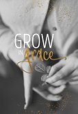 Notizbuch &quote;Grow in Grace&quote;