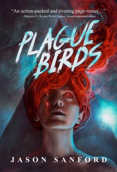 Plague Birds (eBook, ePUB) - Sanford, Jason