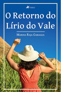 O retorno do Lírio do Vale (eBook, ePUB) - Gabaglia, Marina Raja