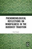 Phenomenological Reflections on Mindfulness in the Buddhist Tradition (eBook, PDF)