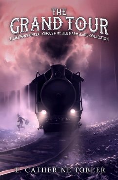 Cover The Grand Tour (Jackson's Unreal Circus) (eBook, ePUB)