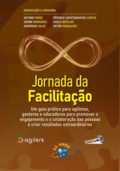 Jornada da Facilitação (eBook, ePUB) - Muniz, Antonio; Rodrigues, Júnior