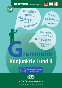 Grammatik: Konjunktiv I und II - Schiffer, Anne-Kathrein