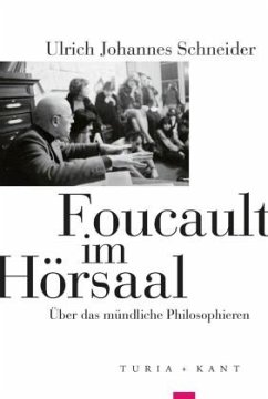 Foucault im Hörsaal - Schneider, Ulrich Johannes