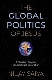 The Global Politics of Jesus (eBook, ePUB)