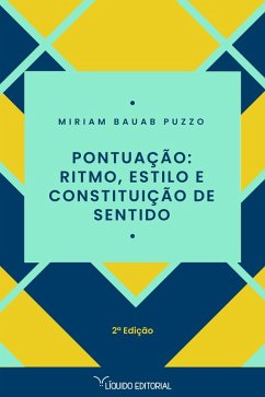 Pontuação: Ritmo, estilo e constituição de sentido (eBook, ePUB) - Puzzo, Miriam Bauab
