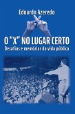 O "x" no lugar certo (eBook, ePUB) O "x" no lugar certo (eBook, ePUB)