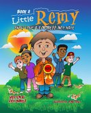 Little Remy: Show Love and Kindness Not Hate (eBook, ePUB)