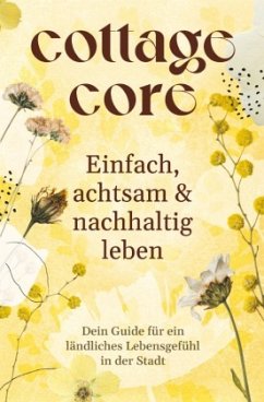 COTTAGECORE - Einfach, achtsam & nachhaltig leben - booXpertise, Team