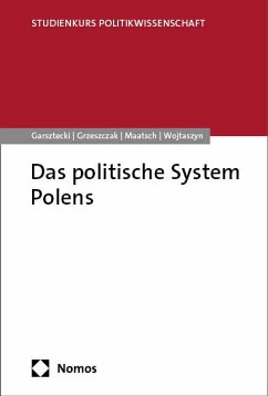 Das politische System Polens - Garsztecki, Stefan;Grzeszczak, Robert;Maatsch, Aleksandra