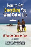 How to Get Everything You Want Out of Life - Second Edition (Change Your Life) (eBook, ePUB)