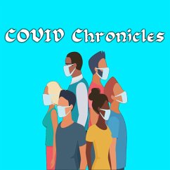 COVID Chronicles Anthology (eBook, ePUB) - Playhouse, Morning Bishop Theatre