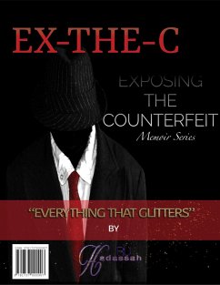 Ex the C (Exposing the Counterfeit Memoir Series) (eBook, ePUB) - Ru, Hadassah