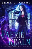 Faerie Realm (The Changeling Chronicles, #3) (eBook, ePUB)
