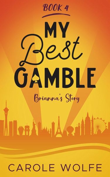 My Best Gamble (My Best Series, #4) (eBook, ePUB) My Best Gamble (My Best Series, #4) (eBook, ePUB)