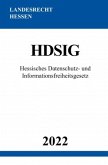 Hessisches Datenschutz- und Informationsfreiheitsgesetz HDSIG 2022