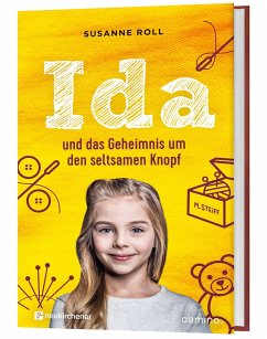 Ida und das Geheimnis um den seltsamen Knopf - Roll, Susanne