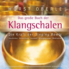 Das große Buch der Klangschalen - Oberle, Horst
