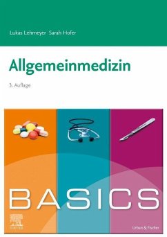 BASICS Allgemeinmedizin - Lehmeyer, Lukas;Hofer, Sarah