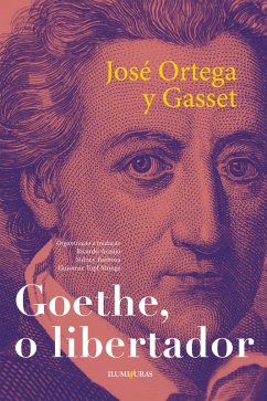 Goethe o libertador (eBook, ePUB) - Gasset, José Ortega Y