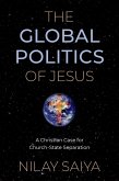 The Global Politics of Jesus (eBook, PDF)