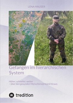 Gefangen im hierarchischen System (eBook, ePUB) - Hauser, Lena