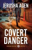Covert Danger: A Christian K-9 Suspense (Guardians Unleashed, #2) (eBook, ePUB)