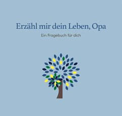 Erzähl mir dein Leben, Opa - Martin Gundlach