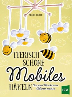 Tierisch schöne Mobiles häkeln - Ridder, Sabine