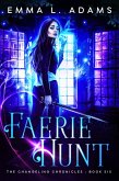 Faerie Hunt (The Changeling Chronicles, #6) (eBook, ePUB)