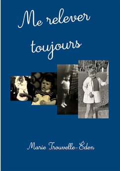 Me relever toujours (eBook, ePUB)