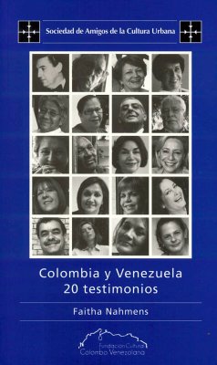 Colombia y Venezuela: 20 testimonios (eBook, ePUB) - Nahmens, Faitha