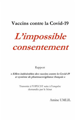 Vaccins contre la Covid-19 : L'impossible consentement (eBook, ePUB) Vaccins contre la Covid-19 : L'impossible consentement (eBook, ePUB)