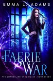 Faerie War (The Changeling Chronicles, #7) (eBook, ePUB)
