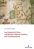 José Joaquín de Mora and Britain: Cultural Transfers and Transformations