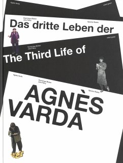 Das dritte Leben der Agnès Varda / The Third Life of Agnès Varda - Bluher, Dominique;Ellerkamp, Bettina;Piguet, Philippe;Fabry, Julia