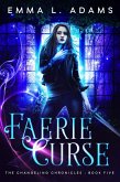 Faerie Curse (The Changeling Chronicles, #5) (eBook, ePUB)