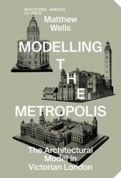 Modelling the Metropolis - Wells, Matthew