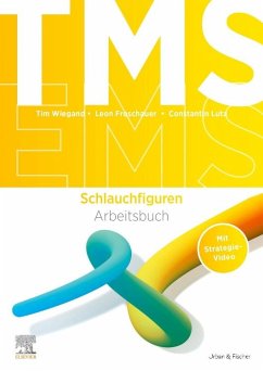 TMS und EMS 2023/24. Arbeitsbuch Schlauchfiguren - Wiegand, Tim;Froschauer, Leon;Lutz, Constantin