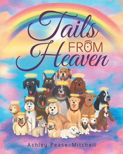 Tails From Heaven (eBook, ePUB) - Pease-Mitchell, Ashley