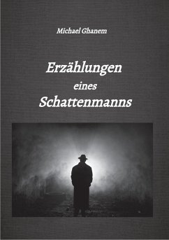 Cover Erzählungen eines Schattenmanns (eBook, ePUB)