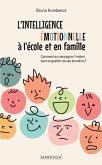 L'intelligence émotionnelle à l'école et en famille (eBook, ePUB)