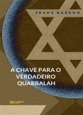 A chave para o verdadeiro Quabbalah (traduzido) (eBook, ePUB)