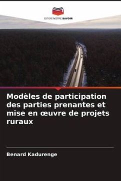 Modèles de participation des parties prenantes et mise en ¿uvre de projets ruraux - Kadurenge, Benard