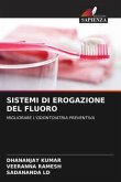 SISTEMI DI EROGAZIONE DEL FLUORO