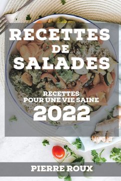 RECETTES DE SALADES 2022 - Roux, Pierre