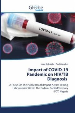 Impact of COVID-19 Pandemic on HIV/TB Diagnosis - Egbulefu, Isaac;Abiodun, Paul