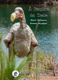 À l'ombre du Dodo (eBook, ePUB) - Delannoy, Marie