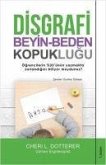 Disgrafi Beyin - Beden Kopuklugu