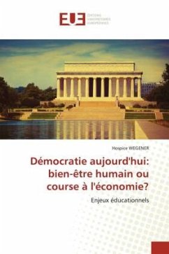 Démocratie aujourd'hui: bien-être humain ou course à l'économie? - WEGENER, Hospice